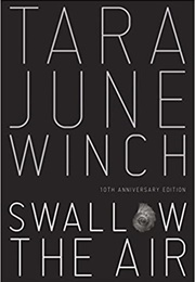 Swallow the Air (Tara June Winch)