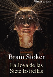 La Joya De Las Siete Estrellas (Bram Stoker)
