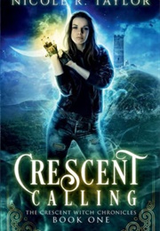 Crescent Calling (Nicole R. Taylor)