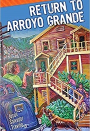 Return to Arroyo Grande (Jesús Salvador Treviño)