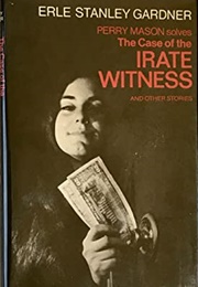 The Case of the Irate Witness (Erle Stanley Gardner)