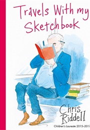 Travels With My Sketchbook (Chris Riddell)