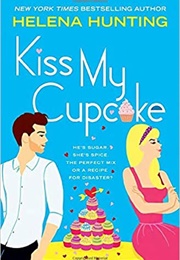 Kiss My Cupcake (Helena Hunting)
