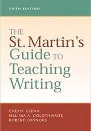 The St. Martin's Guide to Teaching Writing (Cheryl Glenn)