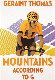 Mountains According to G (Geraint Thomas)