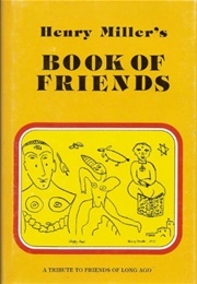 Henry Miller's Book of Friends (Henry Miller)