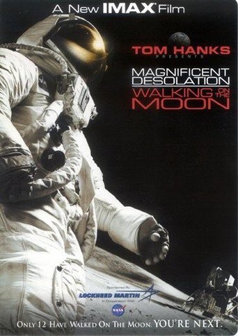 Magnificent Desolation: Walking on the Moon (2005)