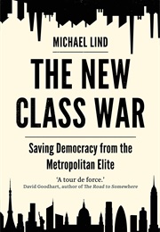 The New Class War (Michael Lind)