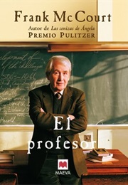 El Profesor (Frank McCourt)