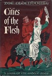 Cities of the Flesh (Zoé Oldenbourg)