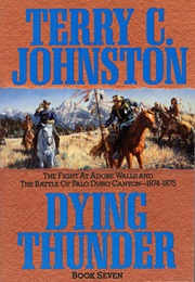 Dying Thunder (Terry C. Johnston)