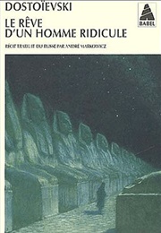 Le Rêve D'un Homme Ridicule (Dostoïesvki)