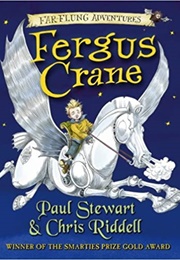 Fergus Crane (Paul Stewart &amp; Chris Riddell)