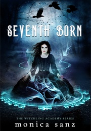 Seventh Born (Monica Sanz)