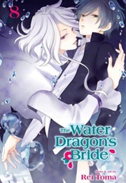 The Water Dragon's Bride Volume 8 (Rei Toma)