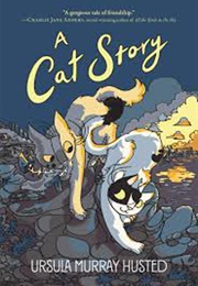 A Cat Story (Ursula Murray Husted)