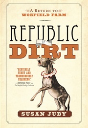 Republic of Dirt (Susan Juby)