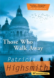 Those Who Walk Away (Patricia Highsmith)
