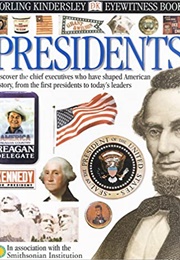 Presidents (DK Eyewitness Books) (James Barber)