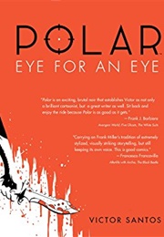 Polar: Eye for an Eye (Victor Santos)
