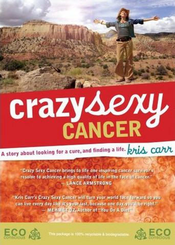 Crazy Sexy Cancer (2007)