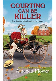 Courting Can Be Killer (Amanda Flower)