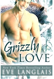Grizzly Love (Eve Langlais)