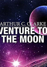 Venture to the Moon (Arthur C Clarke)