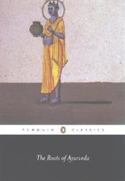The Roots of Ayurveda (Anonymous)