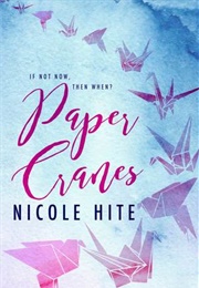 Paper Cranes (Nicole Hite)