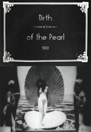 Birth of the Pearl (1901)