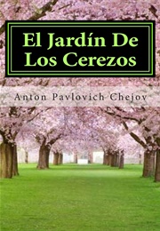 El Jardín De Los Cerezos (Anton Chéjov)