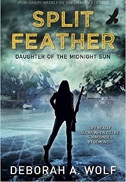 Split Feather (Deborah A. Wolf)