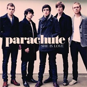 She Is Love - Parachute