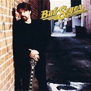 C'est Le Vie - Bob Seger & the Silver Bullet Band