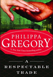 A Respectable Trade (Philippa Gregory)