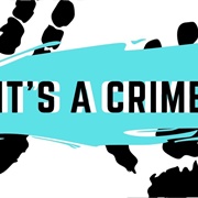It's a Crime