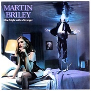 Martin Briley - One Night With a Stranger