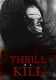 Thrill of the Kill (2006)