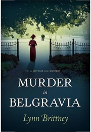 Murder in Belgravia: A Mayfair 100 Mystery (Lynn Brittany)