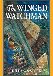 The Winged Watchman (Hilda Van Stockum)