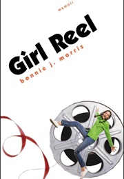 Girl Reel (Bonnie J. Morris)