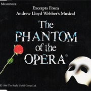The Phantom of the Opera - Andrew Llyod Webber