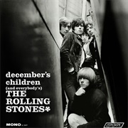 The Rolling Stones - December&#39;s Children (And Everybody&#39;s)