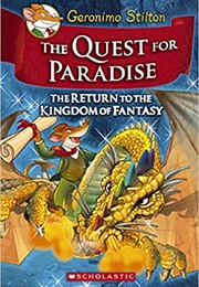 The Quest for Paradise: The Return to the Kingdom of Fantasy (Geronimo Stilton)