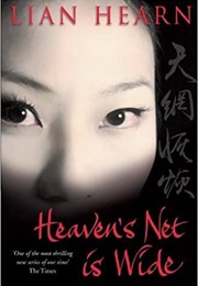 Heaven&#39;s Net Is Wide (Lian Hearn)