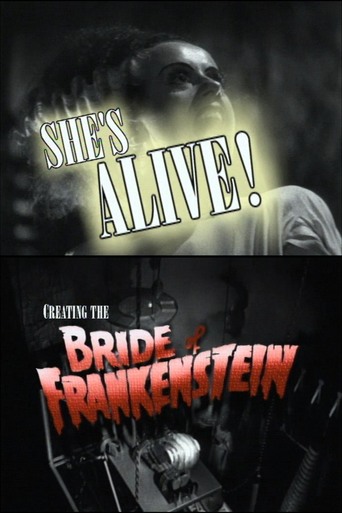 She's Alive! Creating the Bride of Frankenstein (1999)