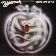 Come An&#39; Get It (Whitesnake)