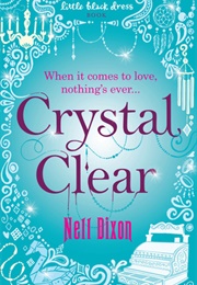 Crystal Clear (Nell Dixon)