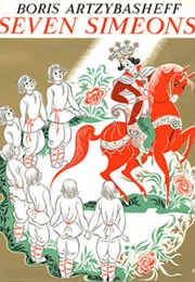 Seven Simeons: A Russian Tale (Boris Artzybasheff)